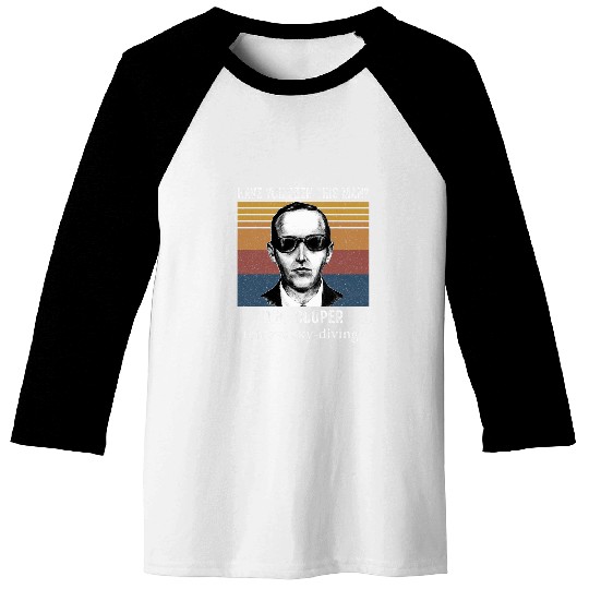 have you seen this man Funny DB Cooper Air Plane Skydiving Baseball Tees