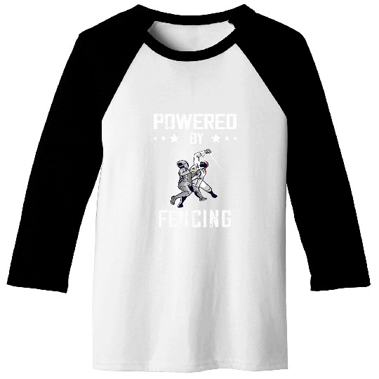 Fencing Combat Sport Fencing Fence Foil Powered By Fencing Baseball Tees
