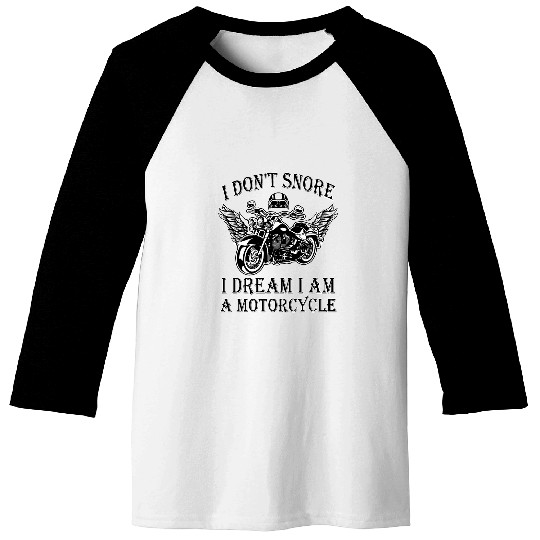 Rev Up Your Sleep with This Motorcycle Dream Cool Baseball Tees