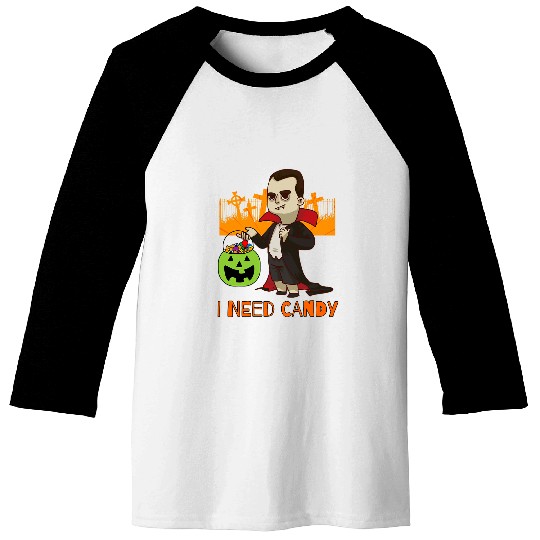 I Need Candy Vampire in Graveyard Halloween Trick Or Treat Baseball Tees