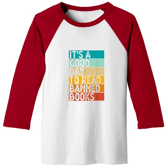 Book Fun Its A Good Day To Read Banned Books Funny Lovers Baseball Tees
