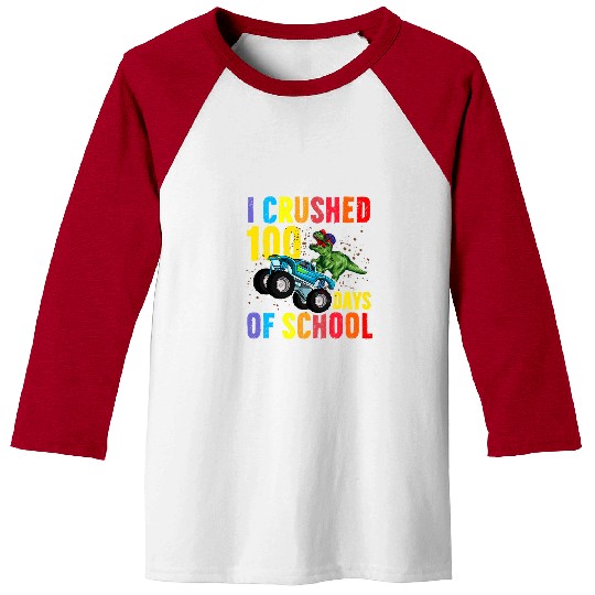 Dinosaur Pet I Crushed 100 Days of School Monster Trucks Gift Boy T Rex Baseball Tees