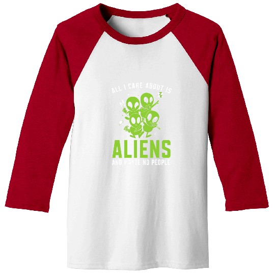 Aliens UFO I Care About Aliens And Maybe No People Cryptid 21 Baseball Tees