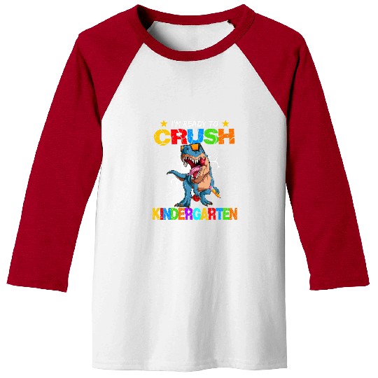 Dinosaur Pet Im Ready To Crush Kindergarten Dinosaur Back To School 31 Baseball Tees