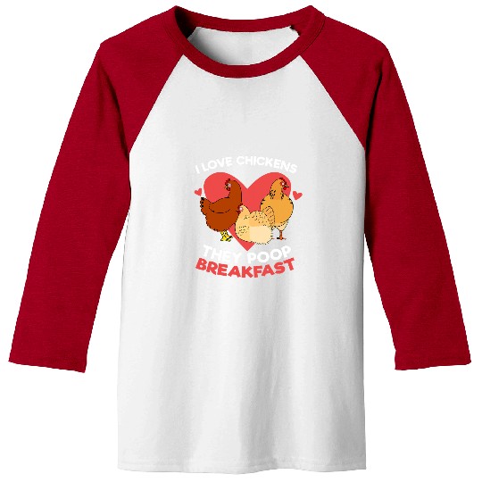 Chicken Pet I Love Chickens The Poop Breakfast I Farm Farmer Baseball Tees