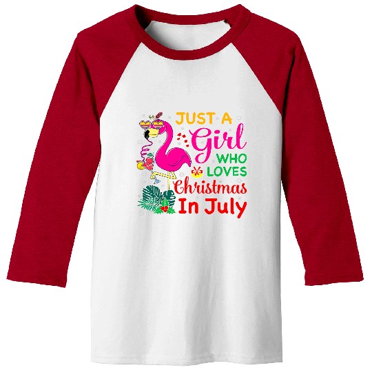 Flamingo Pet Just A Girl Who Loves Christmas In July and Summer Flamingo 70 Baseball Tees