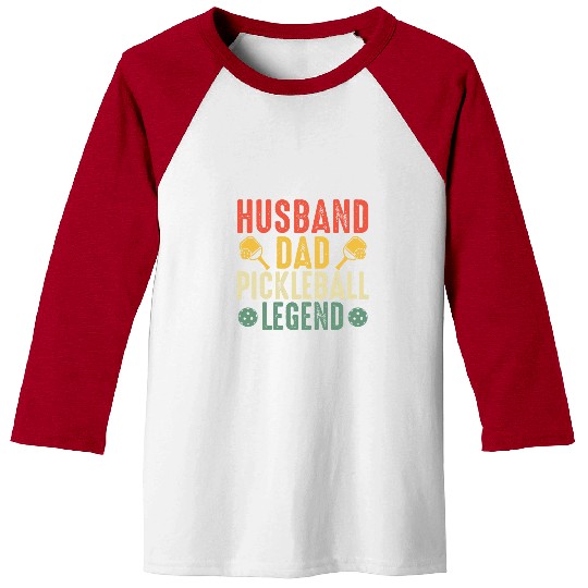 Sport Pickleball Player Husband And Dad Pickleball Legend Baseball Tees