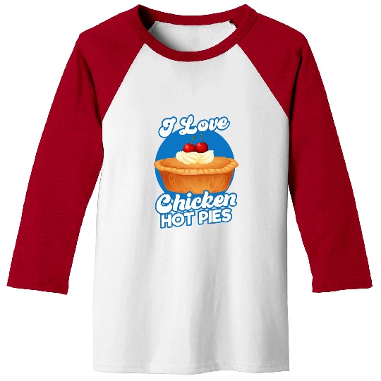 Chicken Pet I Love Chicken Pot Pies Delicious Pie Baseball Tees