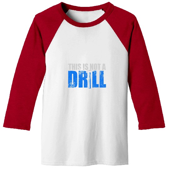 Woodworker Job This Is Not A Drill Carpenter Builder Handyman Baseball Tees