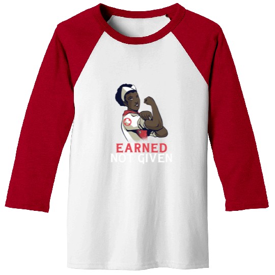 nurses Job Earned Not Given Funny RN Registered nurses 1 Baseball Tees