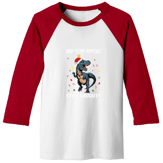 Dinosaur Pet Christmas In July Dinosaur Mid Year Report Still Naughty Baseball Tees