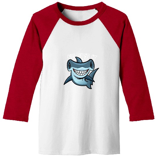 Shark Pet Hammerhead Shark Tee Nailed It Funny Baseball Tees