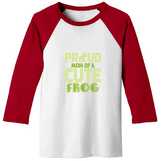 Frog Pet Proud Mom Of A Cute Frogs Toad Toads Baseball Tees