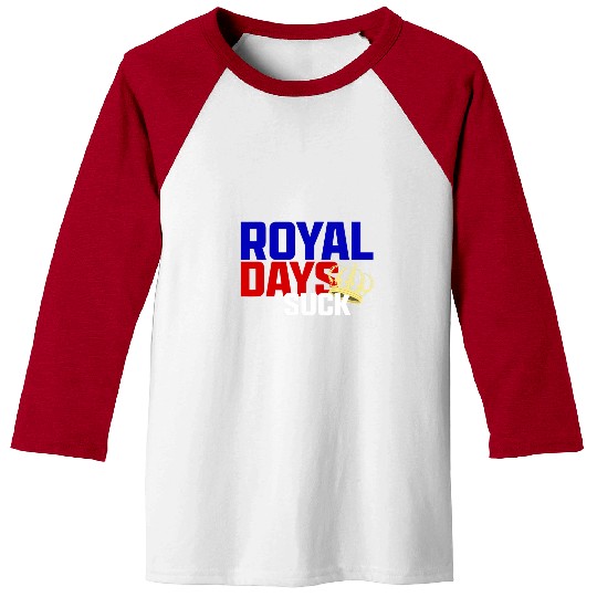 Royal Days Suck and are almosts unsurvivable Meghan Interview Baseball Tees
