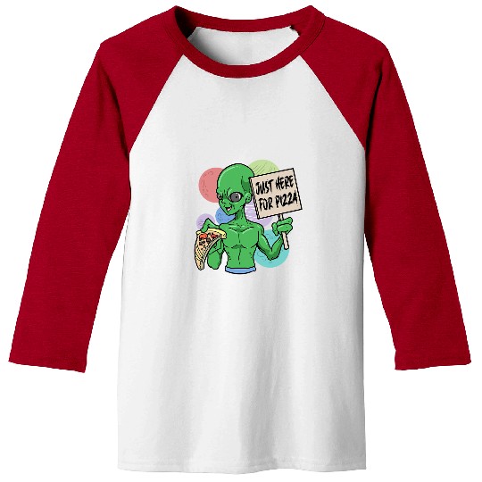 Aliens UFO Just Here For Pizza Alien Space Baseball Tees