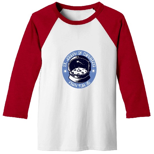 St Joseph of Cupertino Astronaut Science Catholic Space Love 21 Baseball Tees