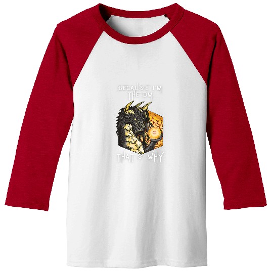 Dragon Pet Because Im The DM vintages Dungeon RPG Dice Dragon 2 Baseball Tees