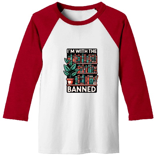 Book Fun Im With The Banned Book Lover Gifts Funny Librarian 2 Baseball Tees