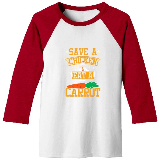 Chicken Pet Save a chicken eat a carrot Baseball Tees