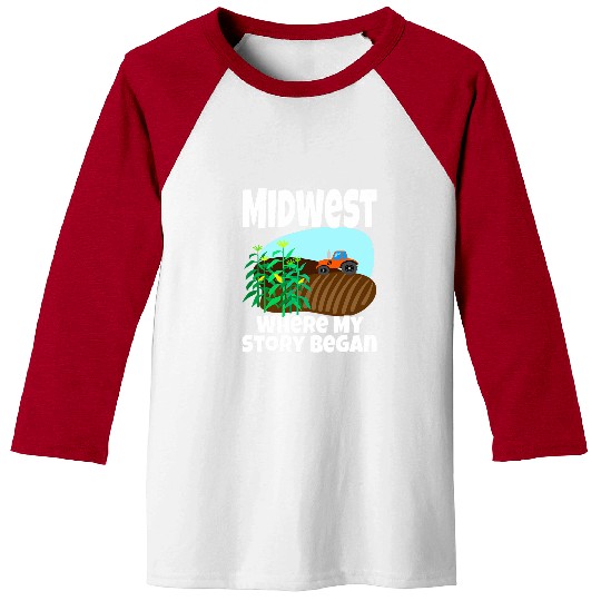 Tractor Fun Midwest Where My Story Began Farming Farmer Tractor Corn Baseball Tees