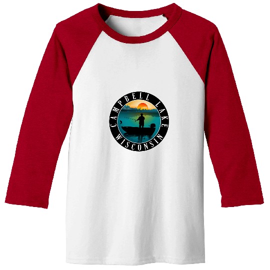 Fishing Fun Campbell Lake Wisconsin Fishing Baseball Tees