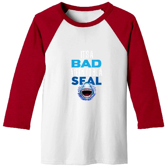 Shark Pet Its A Bad Week To Be A Seal Funny Shark Fan Baseball Tees