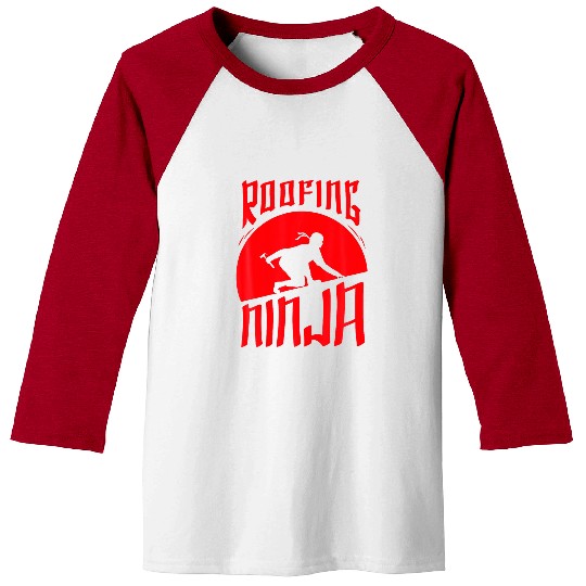Roofing Ninja Roofer Slater Roof Contractor Carpenter Baseball Tees