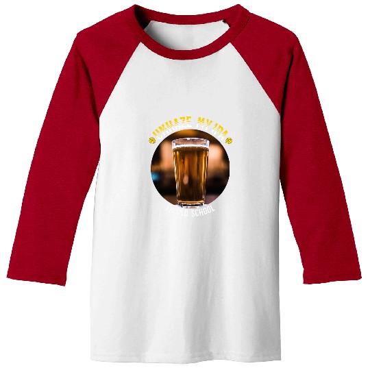 Beer Fun Hazy IPA Craft Beer Drinker Brewer Hops Funny West Coast IPA Baseball Tees