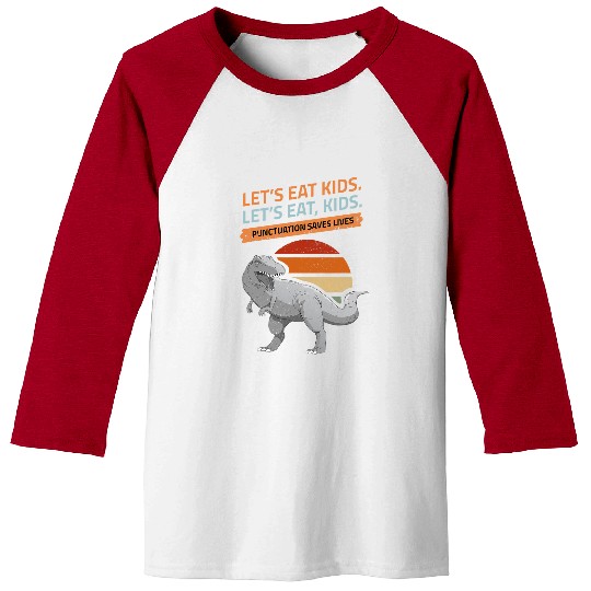 Book Fun Lets Eat Kids Punctuation Saves Lives for a Book Author Baseball Tees