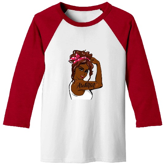 Architect Job Black History Pin Up Rosie The Riveter Architect Baseball Tees