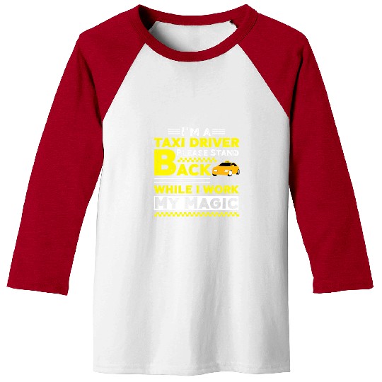 Book Fun I Am A Taxi Driver Stand Back Magic Job Book Cab Graphic Baseball Tees