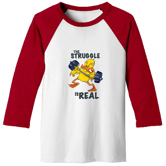 Duck Pet The Struggle Is Real Duck I Fitness Gym I Weightlifting Baseball Tees
