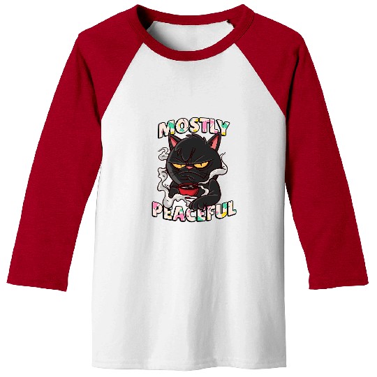 Coffee Fun Mostly Peaceful Funny Grumpy black cats Drinking Coffee Cup Baseball Tees