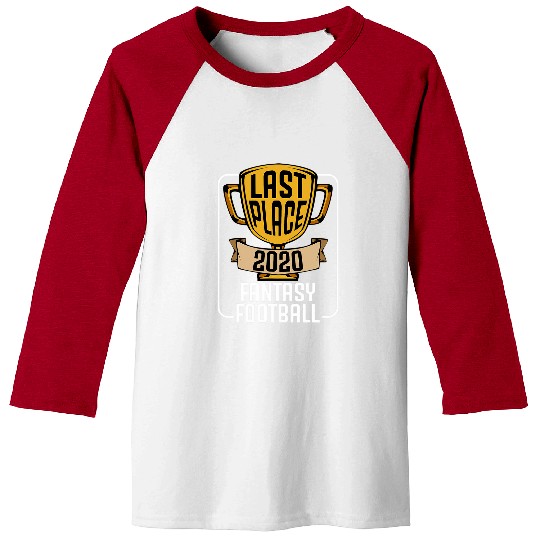 Fantasy Football Last Place Worst Loser Trophy Baseball Tees