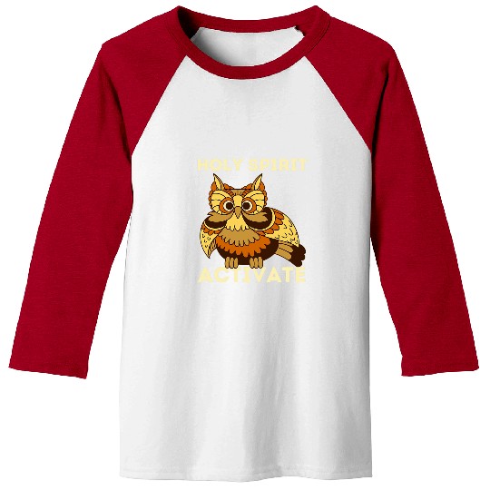 Owl Pet Holy Spirit Activate Owl Funny Christian Religious 1 Baseball Tees