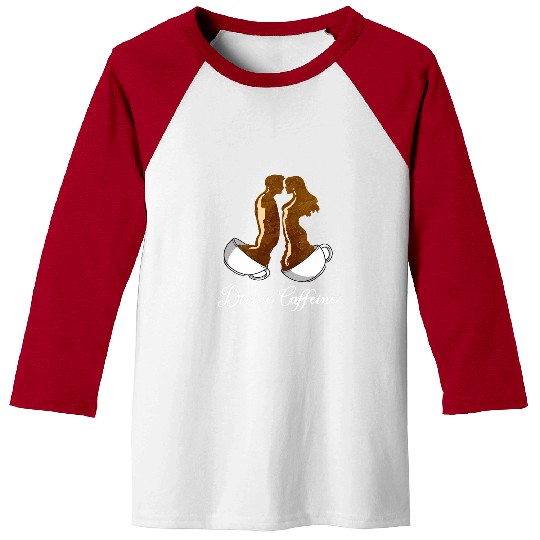 Coffee Fun Soulmate Quote Divine caffeines Funny Twin Flame Baseball Tees