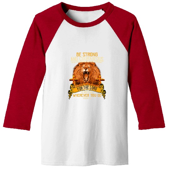 Lion Pet Joshua 19 Be Strong and Courageous Lion Christian Baseball Tees