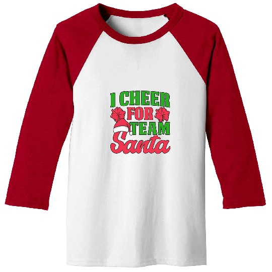 Santa Claus Cheerleader Christmas cheer Coachs team Santa Baseball Tees