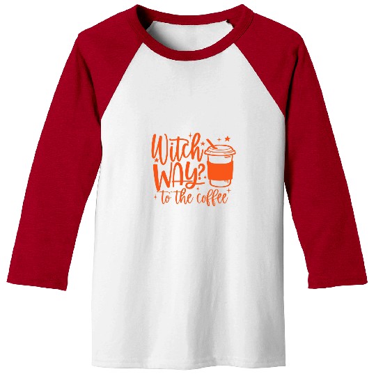 Coffee Fun Witch Way To The Coffee Halloween Baseball Tees
