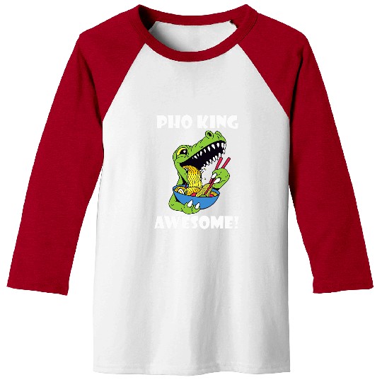 Dragon Pet Pho King Dragon Funny Food Pun Ramen Noodle Pho Bowl Lover Baseball Tees