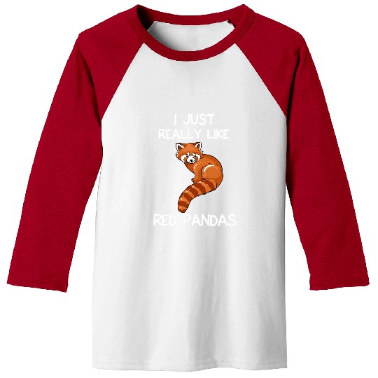 Panda Pet I Just Really Like Red Pandas Red Panda Lover Quote Baseball Tees