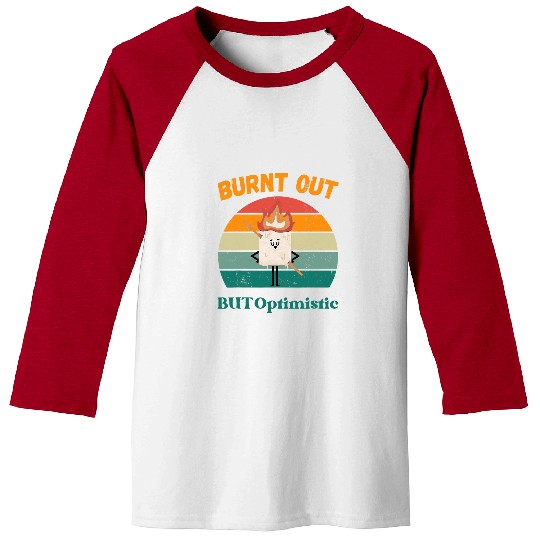 Burnt Out but Optimistic Cute Marshmallow vintages Camping 1 Baseball Tees