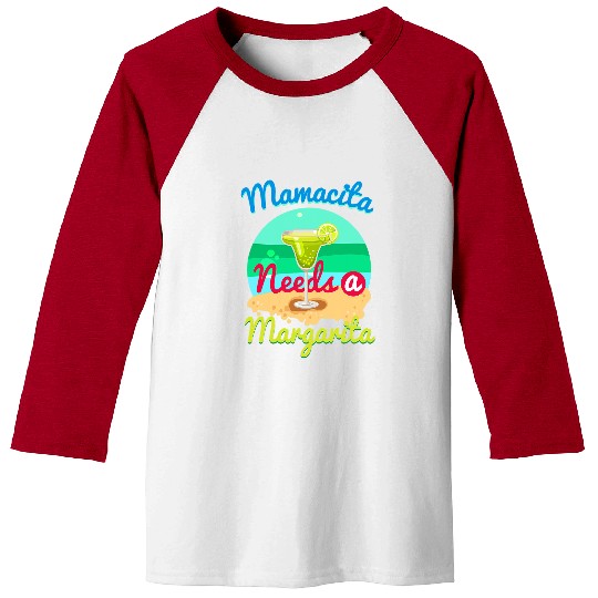 Wines Fun Funny Mamacita Needs a Margarita Tequila Lime Taco Baseball Tees