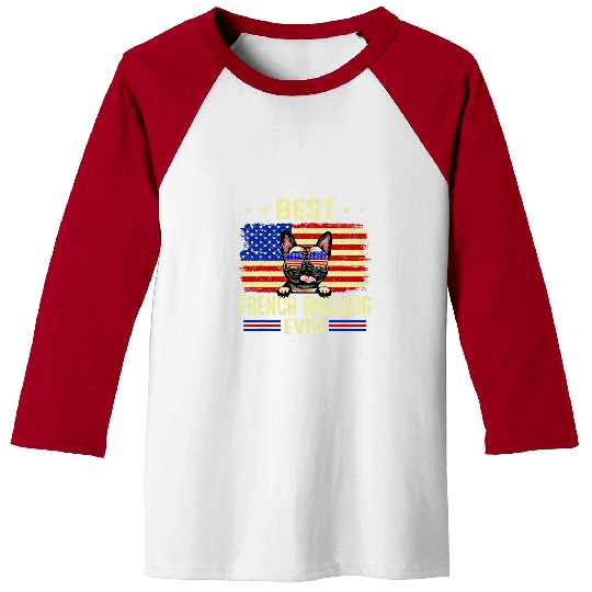Cool bests French Bulldog Ever USA Flag 4th Of July Baseball Tees