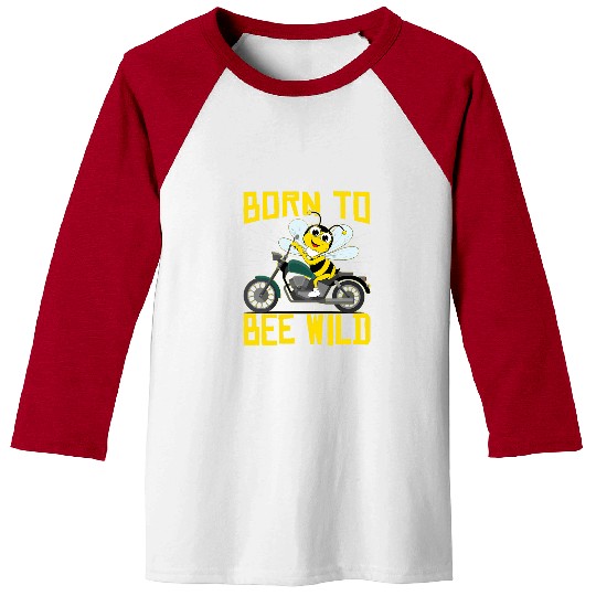 Born To Bee Wild Love Bees Bumblebee Honeybee Baseball Tees