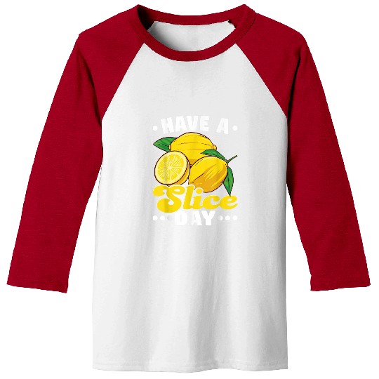 Have A Slice Day Design For A Lemonade Stand Boss Baseball Tees