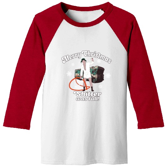 Cousin Eddie Shitter Was Full Baseball Tees