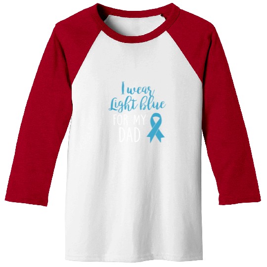 I Wear Light Blue For Dad Baseball Tees Prostate Cancer