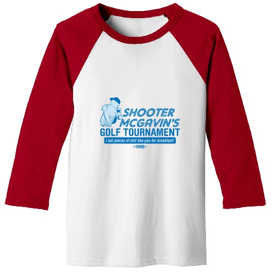 SHOOTER MCGAVIN S GOLF TOURNAMENT Baseball Tees