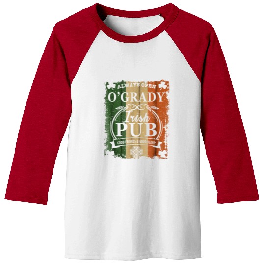 O'GRADY Irish Pub Good Friends & Beers Baseball Tees I